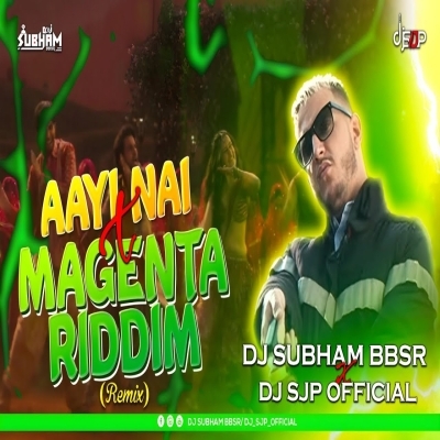 Aayi Nai (135 Bpm Remix) Dj Subham Bbsr