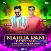 Mahua Pani (Bbsr Dance Mix) Dj Arj Bbsr Ft. Dj Rsn Bbsr