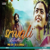 Srivalli (Retro Mix) Dj X Chiku