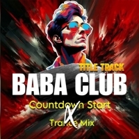 Baba Club Titel Track Count Down Start (Trance Mix) Sn Remix