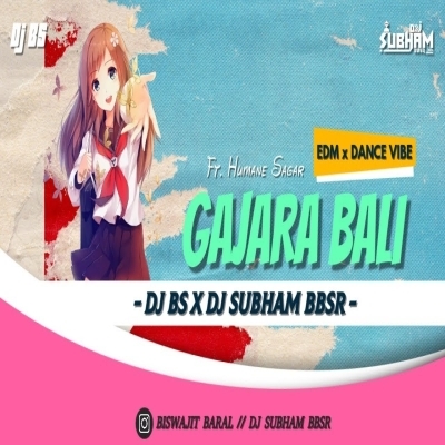 Gajara Bali ( Bbsr Edm X Dance Vibe) Dj Bs X Dj Subham Bbsr