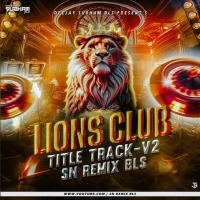 Lions Club Titel Track V 2 Dj Babul Professional