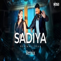 Sadiya (Bhojpuri Remix) Dj Baba Official